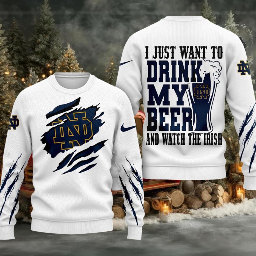 Notre Dame Fighting Irish NCAA I Just Want To Drink My Beer And Watch Aggies Ugy Christmas Sweater Notre Dame Fighting Irish NCAA I Just Want To Drink My Beer And Watch Aggies Ugy Christmas Sweater