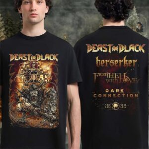 Original Beast In Black Berserk From Hell With Love And Dark Connection 2015 2025 10th Anniversary European Tour 2025 Two Sided T Shirt