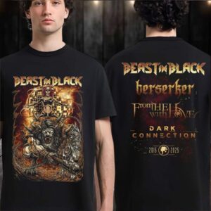 Original Beast In Black Berserk From Hell With Love And Dark Connection 2015 2025 10th Anniversary European Tour 2025 Two Sided T Shirt