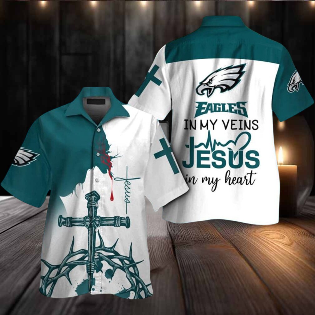 Philadelphia Eagles In My Veins Jesus Im My Heart Hawaiian Shirt Philadelphia Eagles In My Veins Jesus Im My Heart Hawaiian Shirt