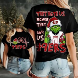 Santa Grinch San Francisco 49ers They Hate Us Because They Ain’t Us Heat Beat shirt