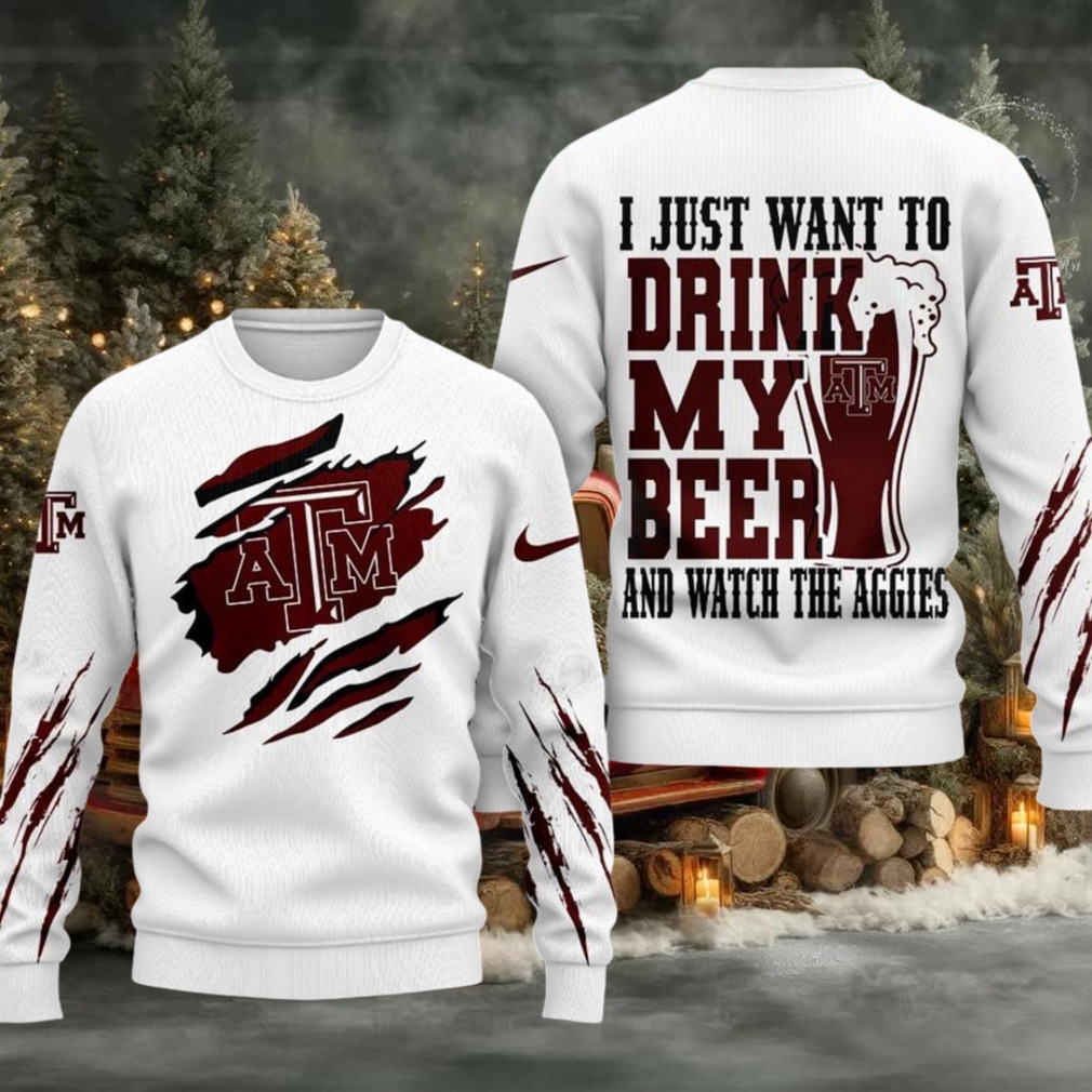 Texas A&M Aggies NCAA I Just Want To Drink My Beer And Watch Aggies Ugy Christmas Sweater Texas A&M Aggies NCAA I Just Want To Drink My Beer And Watch Aggies Ugy Christmas Sweater