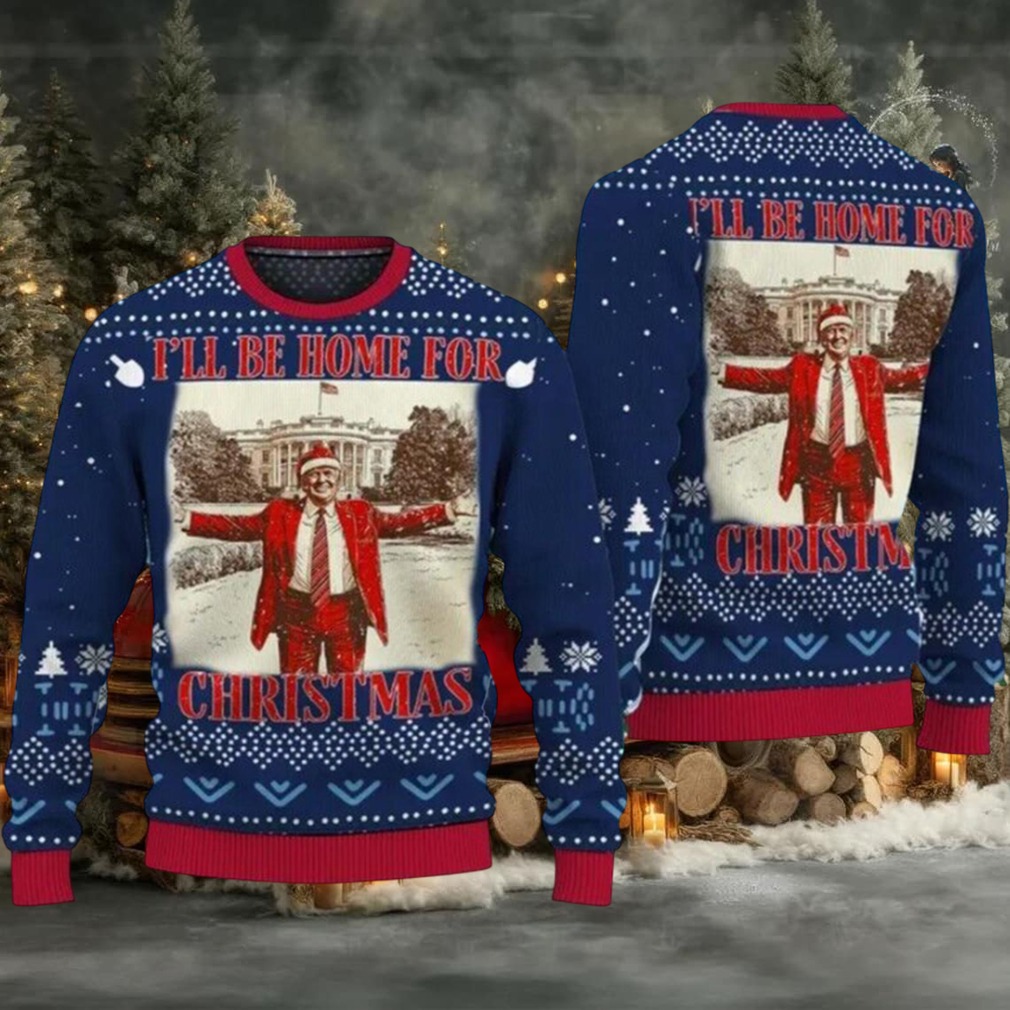 Trump 47 I’ll Be Home For Christmas Ugly Sweater Trump 47 I’ll Be Home For Christmas Ugly Sweater