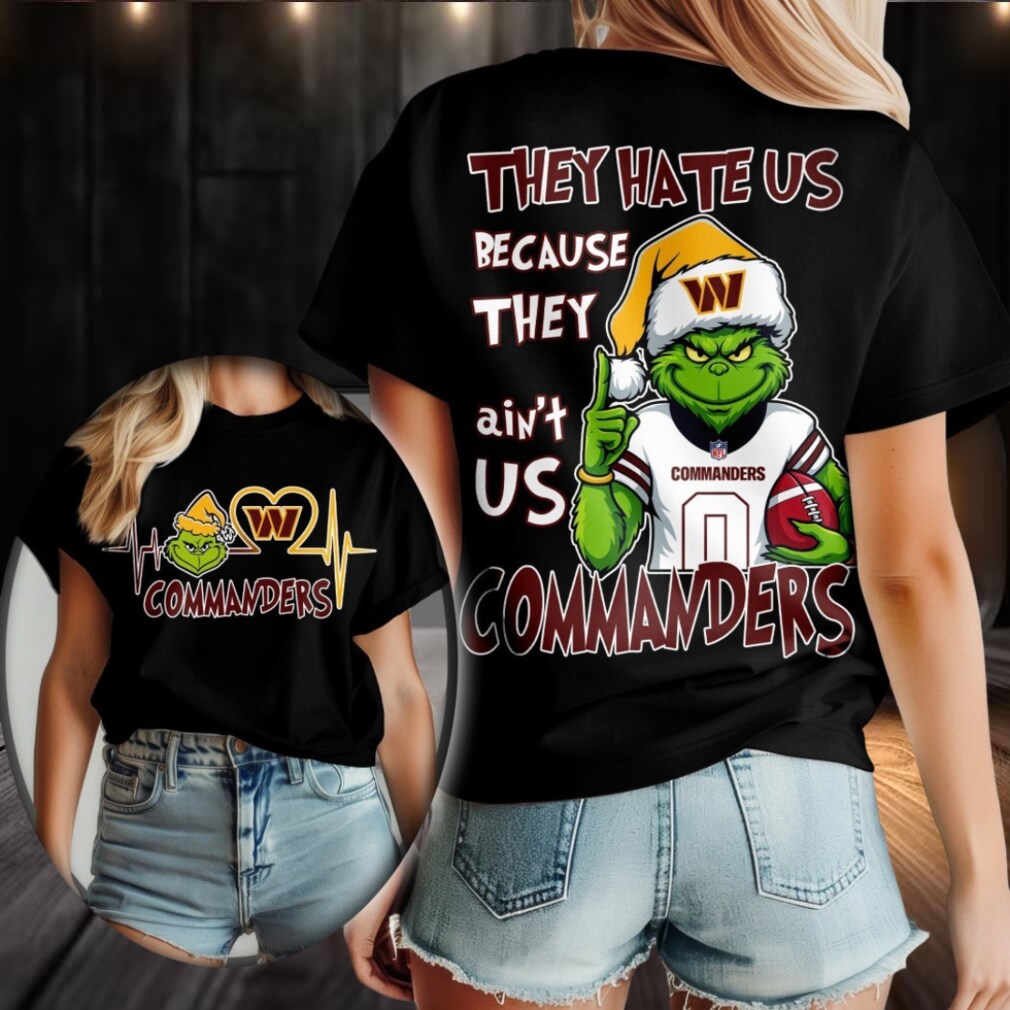 Washington Commanders Grinch Santa They Hate Us Because They Ain’t Us Merry Christmas Shirt Washington Commanders Grinch Santa They Hate Us Because They Ain’t Us Merry Christmas Shirt