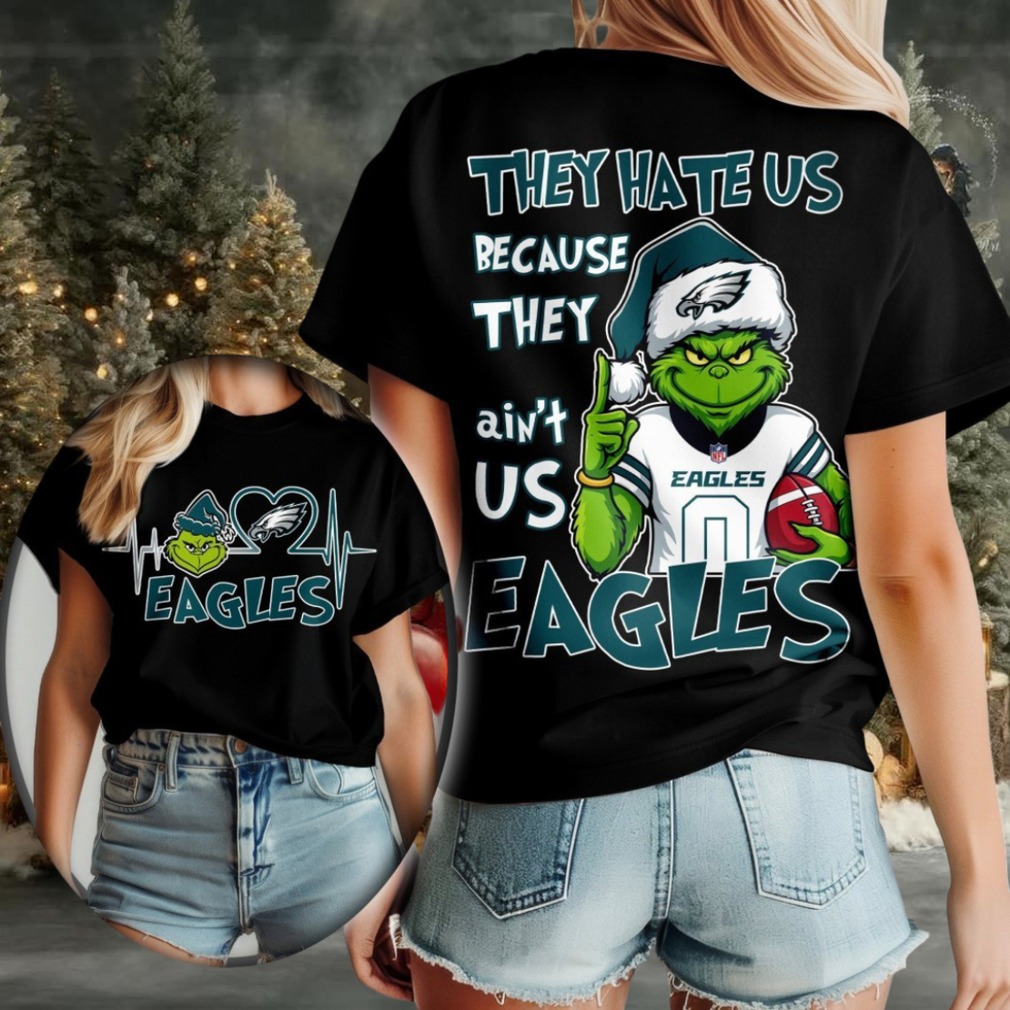 Philadelphia Eagles Grinch Santa They Hate Us Because They Ain’t Us Merry Christmas Shirt Philadelphia Eagles Grinch Santa They Hate Us Because They Ain’t Us Merry Christmas Shirt