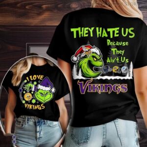 Grinch I Love Minnesota Vikings They Hate Us Because They Ain’t Us Christmas Mashup Logo Two Sided T Shirt