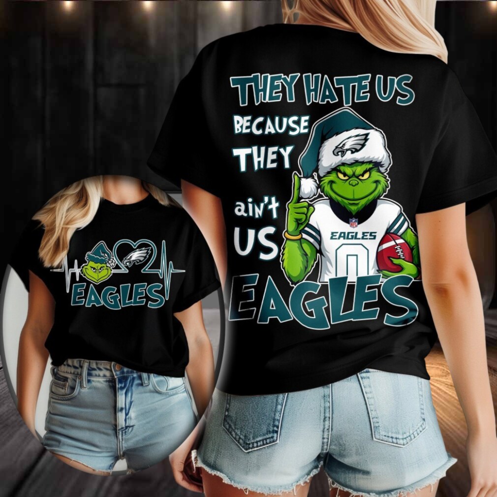 Philadelphia Eagles Grinch Santa They Hate Us Because They Ain’t Us Merry Christmas Shirt Philadelphia Eagles Grinch Santa They Hate Us Because They Ain’t Us Merry Christmas Shirt
