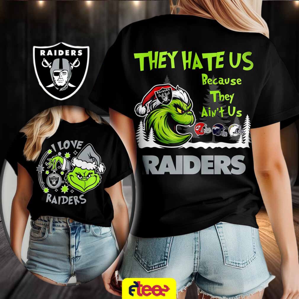 Grinch I love Las Vegas Raiders they hate US because they ain’t US 2 sided t shirt Grinch I love Las Vegas Raiders they hate US because they ain’t US 2 sided t shirt