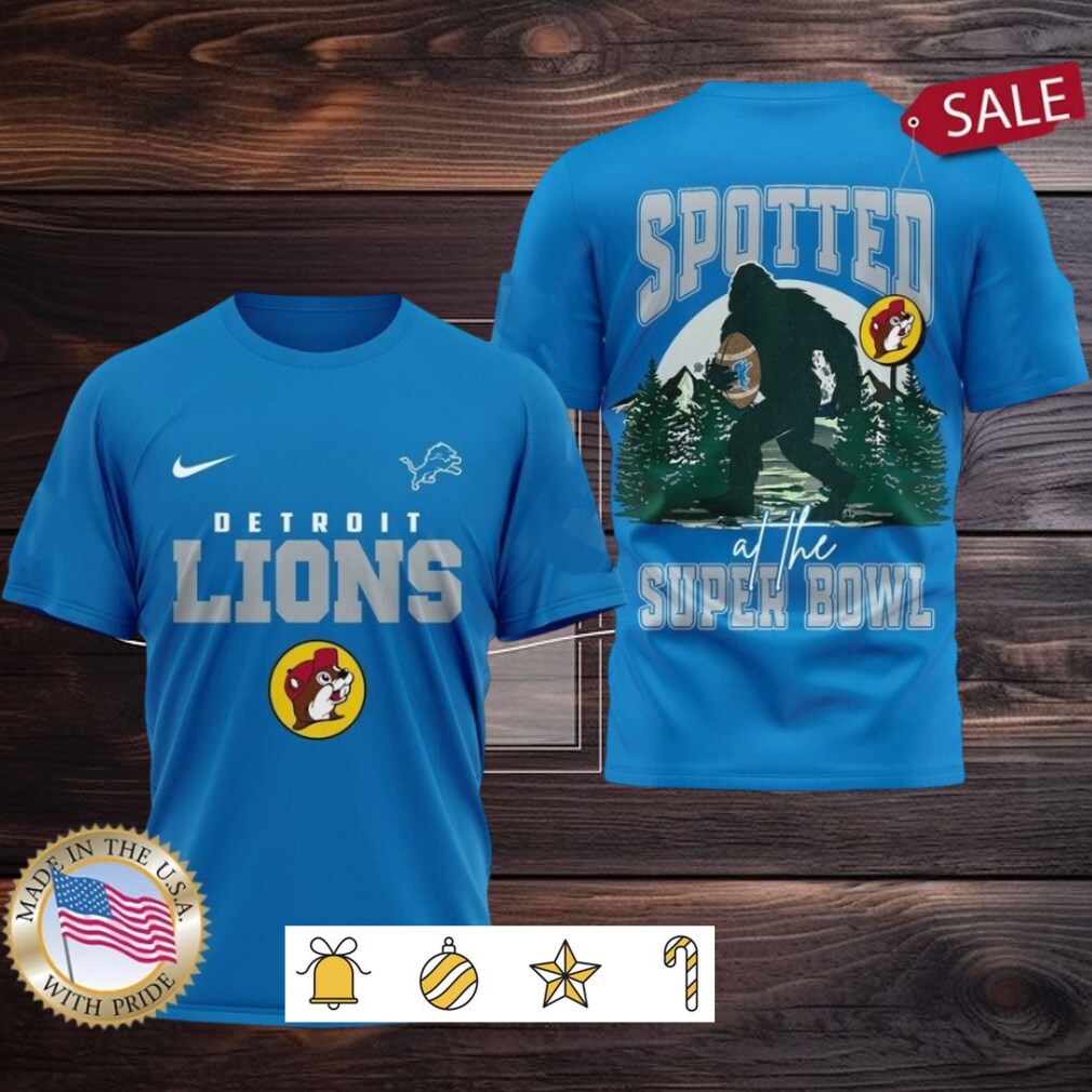 Detroit Lions NFL Buc ee’s Spotted at the Super Bowl Shirt Detroit Lions NFL Buc ee’s Spotted at the Super Bowl Shirt