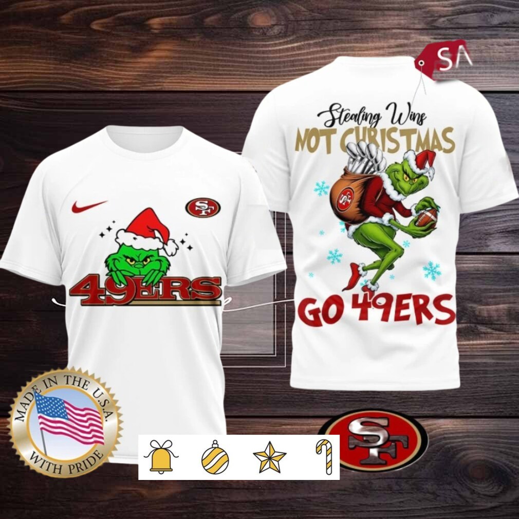 San Francisco 49ers NFL Grinch Dr. Seuss Stealing Wins Not Christmas Shirt San Francisco 49ers NFL Grinch Dr. Seuss Stealing Wins Not Christmas Shirt