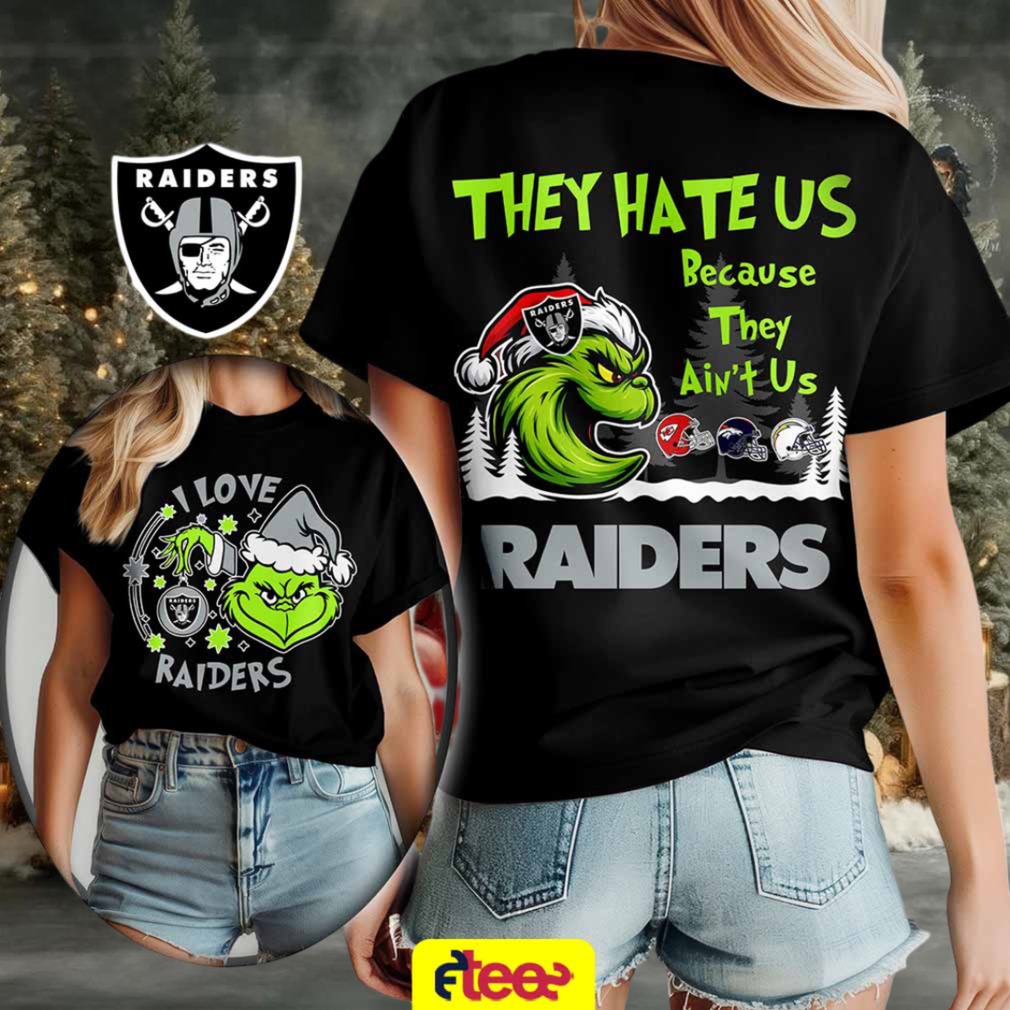 Grinch I love Las Vegas Raiders they hate US because they ain’t US 2 sided t shirt Grinch I love Las Vegas Raiders they hate US because they ain’t US 2 sided t shirt