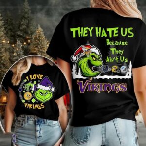 Grinch I Love Minnesota Vikings They Hate Us Because They Ain’t Us Christmas Mashup Logo Two Sided T Shirt