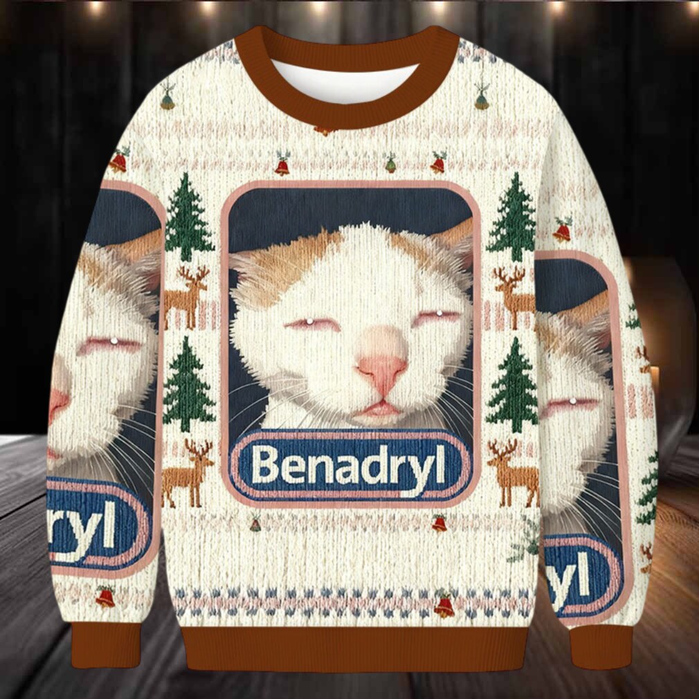 Benadryl Cat Meme Christmas Ugly Sweatshirt Benadryl Cat Meme Christmas Ugly Sweatshirt