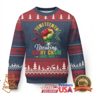 Breaking Every Chain Since 1865 Juneteenth Ugly Christmas Sweater Celebrating Black Freedom