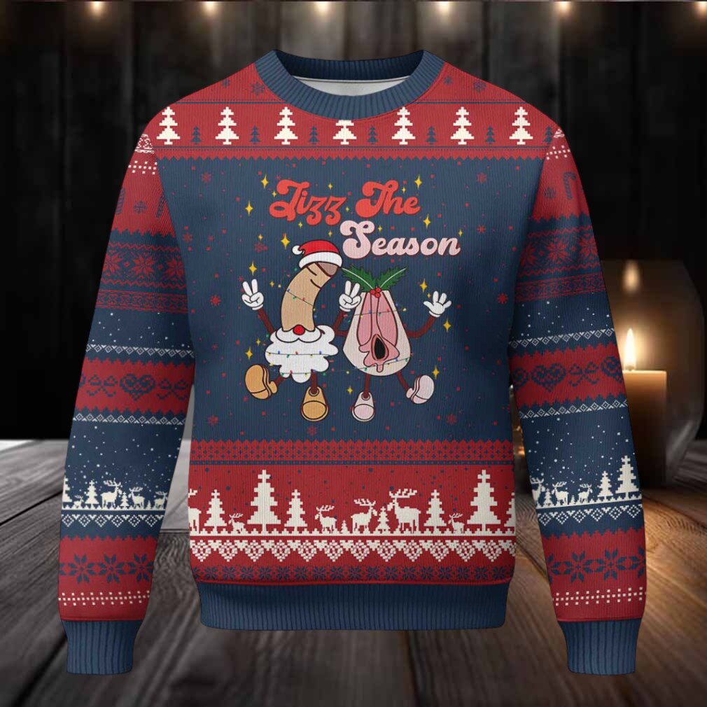 Dirty Xmas Jizz The Season Ugly Christmas Sweater Funny Xmas Inappropriate Adult Humor Dirty Xmas Jizz The Season Ugly Christmas Sweater Funny Xmas Inappropriate Adult Humor