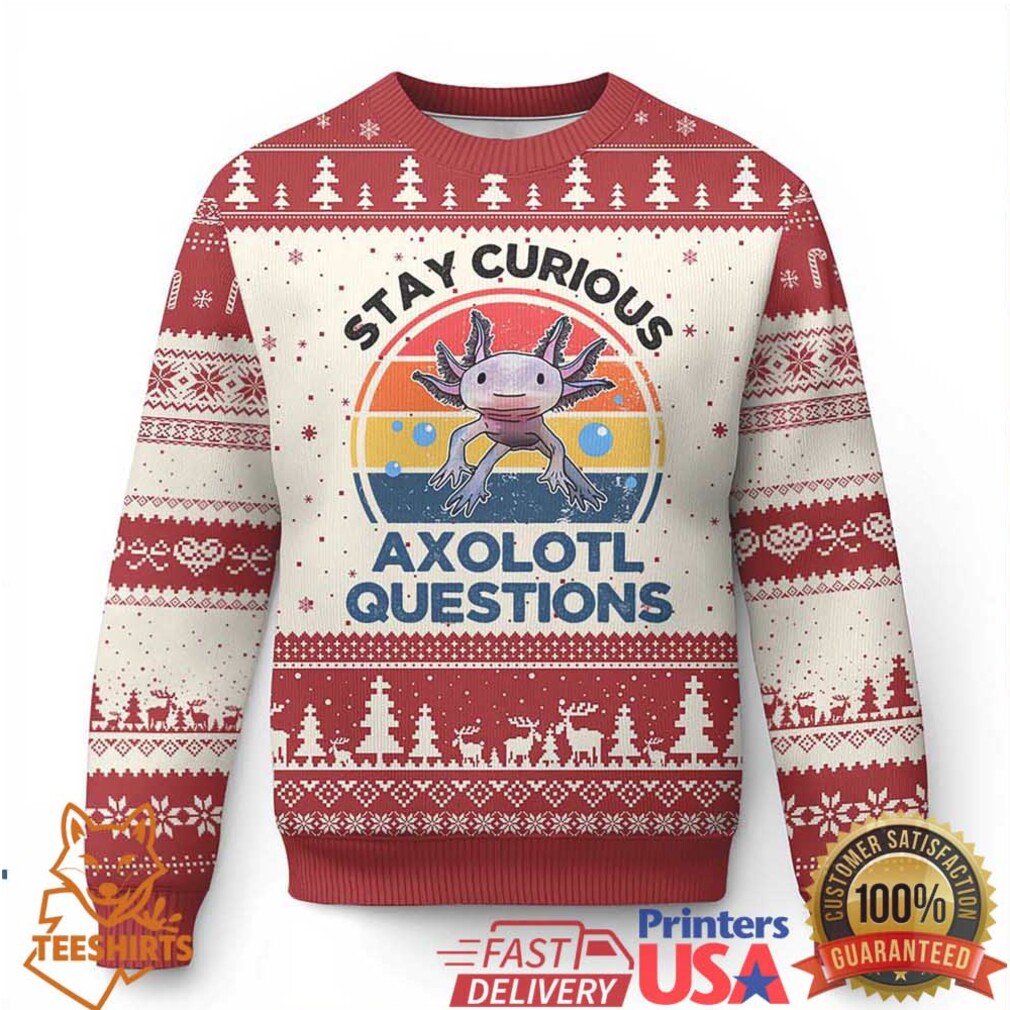 Funny Axolotl Pun Ugly Christmas Sweater I Stay Curious Axolotl Question Retro Funny Axolotl Pun Ugly Christmas Sweater I Stay Curious Axolotl Question Retro