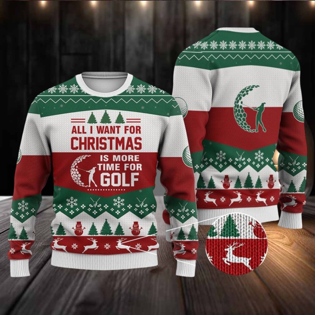 Funny Golf Ugly Christmas Sweater All I Want for Christmas Is More Time for Golf Holiday Golfing Sweatshirt for Golf Lovers Funny Golf Ugly Christmas Sweater All I Want for Christmas Is More Time for Golf Holiday Golfing Sweatshirt for Golf Lovers