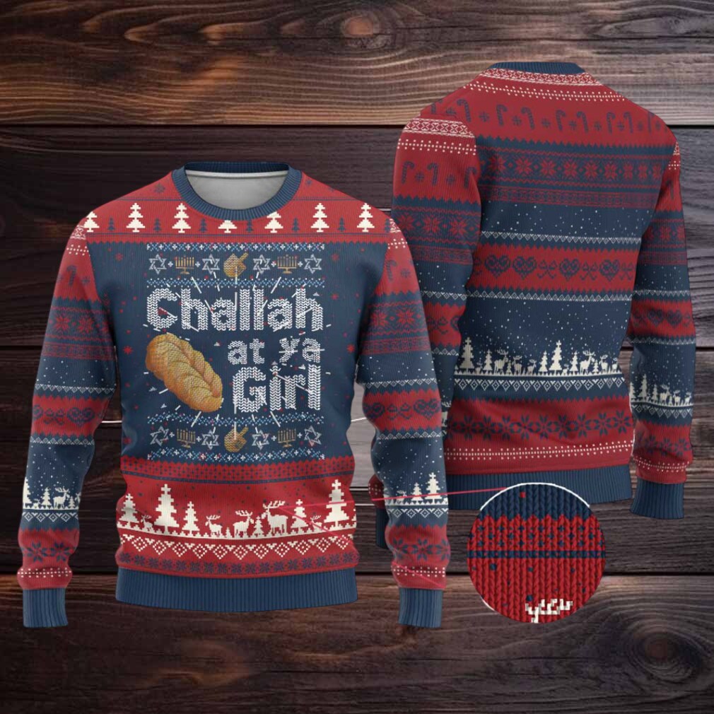 Funny Hanukkah Ugly Christmas Sweater Challah At Ya Girl Jewish Holiday Funny Hanukkah Ugly Christmas Sweater Challah At Ya Girl Jewish Holiday
