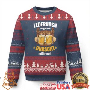 Funny Lederhosen Oktoberfest Beer Drinking Ugly Christmas Sweater Lederhosn Vergessen Durscht Mitbracht