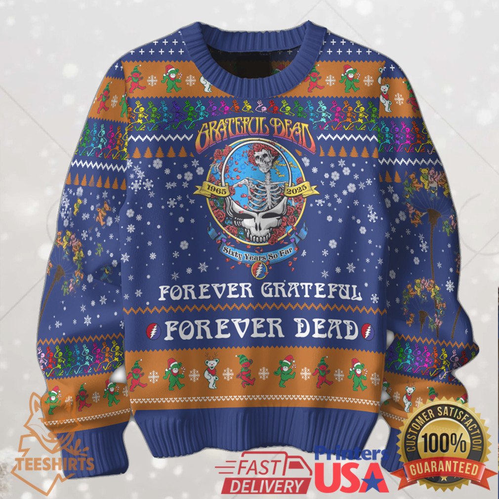 Grateful Dead Forever Grateful Forever Dead Ugly Christmas Sweater Grateful Dead Forever Grateful Forever Dead Ugly Christmas Sweater