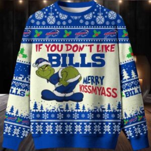 Grinch If You Dont Like Buffalo Bills Merry Kissmyass Ugly Christmas Sweater Men Women