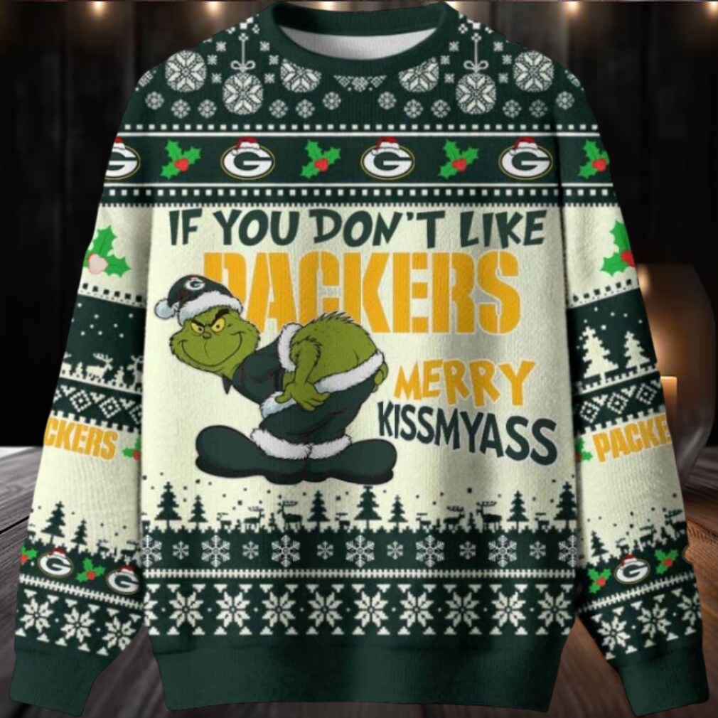 Grinch If You Dont Like Green Bay Packers Merry Kissmyass Ugly Christmas Sweater Men Women Grinch If You Dont Like Green Bay Packers Merry Kissmyass Ugly Christmas Sweater Men Women