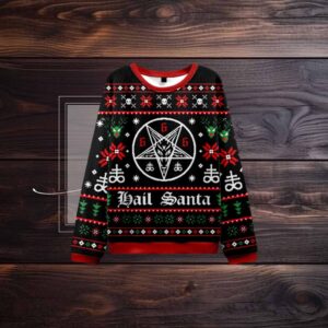 Hail Santa Ugly Christmas Sweatshirt