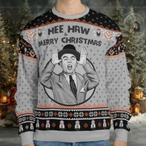 Hee Haw and Merry Christmas Ugly Christmas Sweatshirt