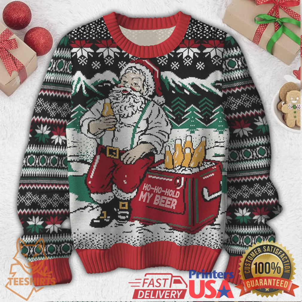 Ho Ho Hold My Beer Santa Ugly Christmas Sweater Ho Ho Hold My Beer Santa Ugly Christmas Sweater