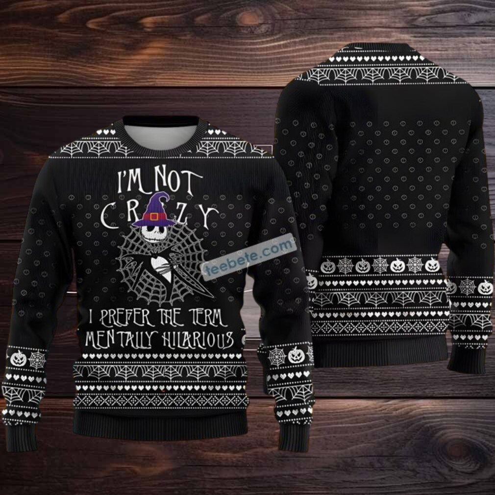 Jack Skellington Men Ugly Christmas Sweater Im Not Crazy Witch Black Jack Skellington Men Ugly Christmas Sweater Im Not Crazy Witch Black