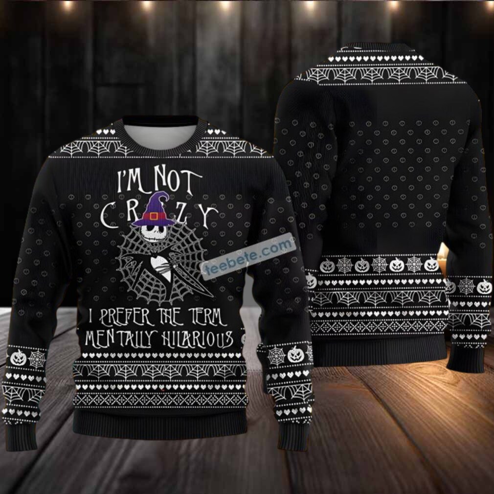 Jack Skellington Men Ugly Christmas Sweater Im Not Crazy Witch Black Jack Skellington Men Ugly Christmas Sweater Im Not Crazy Witch Black