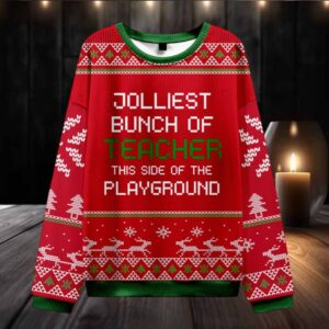 Jolliest Bunch Of Teacher In This Side Of The Playground Teacher Ugly Knit Sweatshirt