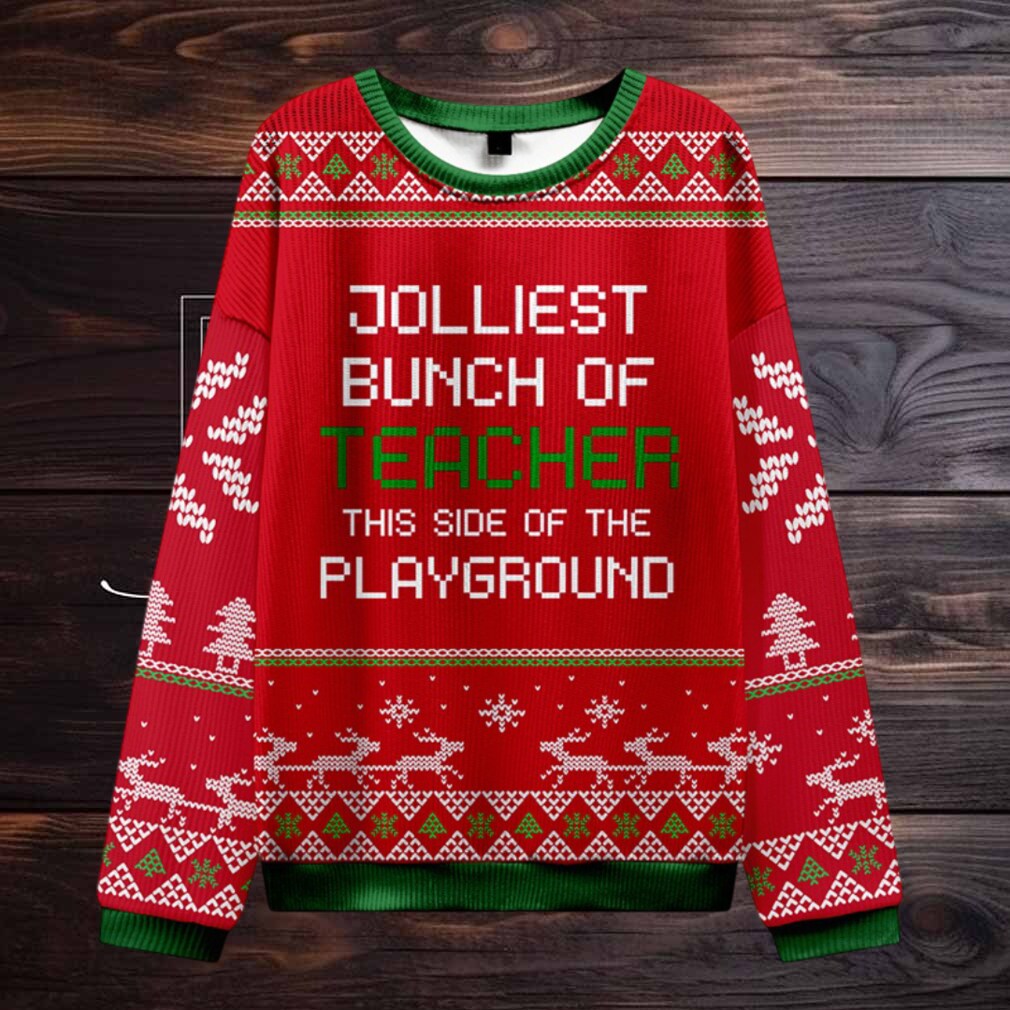 Jolliest Bunch Of Teacher In This Side Of The Playground Teacher Ugly Knit Sweatshirt Jolliest Bunch Of Teacher In This Side Of The Playground Teacher Ugly Knit Sweatshirt