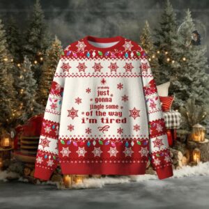 Just Gonna Jingle Some Of The Way Ugly Sweaters