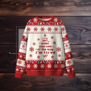 Just Gonna Jingle Some Of The Way Ugly Sweaters