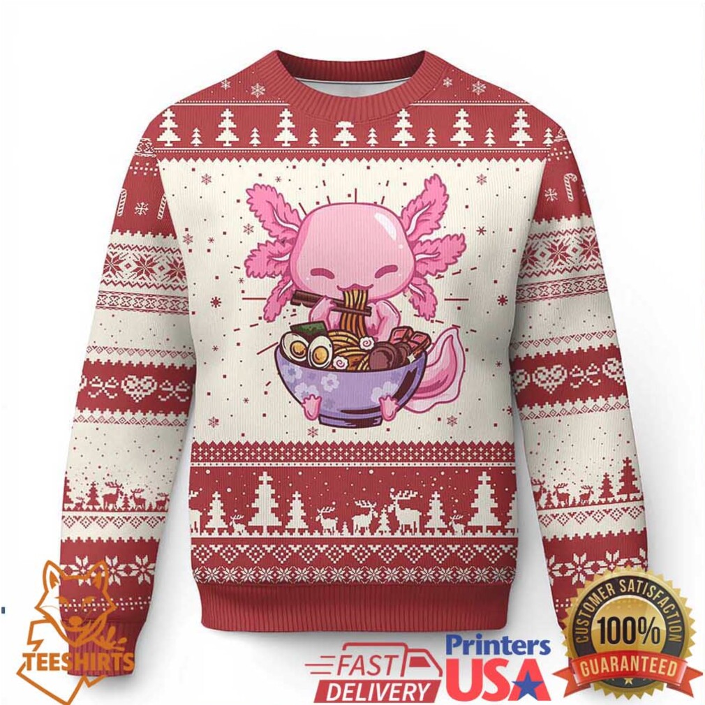Kawaii Axolotl Eating Ramen Ugly Christmas Sweater Japanese Noodles Lover Anime Otaku Manga Kawaii Axolotl Eating Ramen Ugly Christmas Sweater Japanese Noodles Lover Anime Otaku Manga
