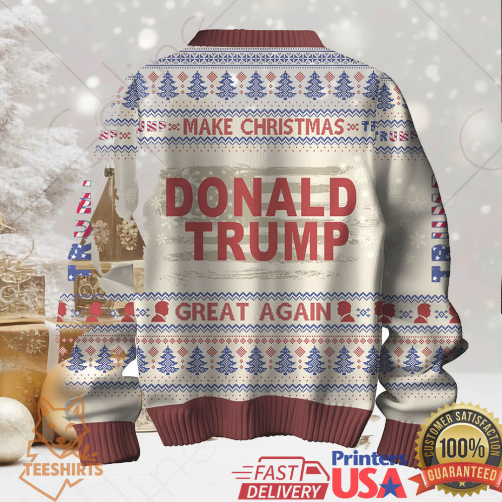 Make Christmas Great Again Ugly Sweater Make Christmas Great Again Ugly Sweater