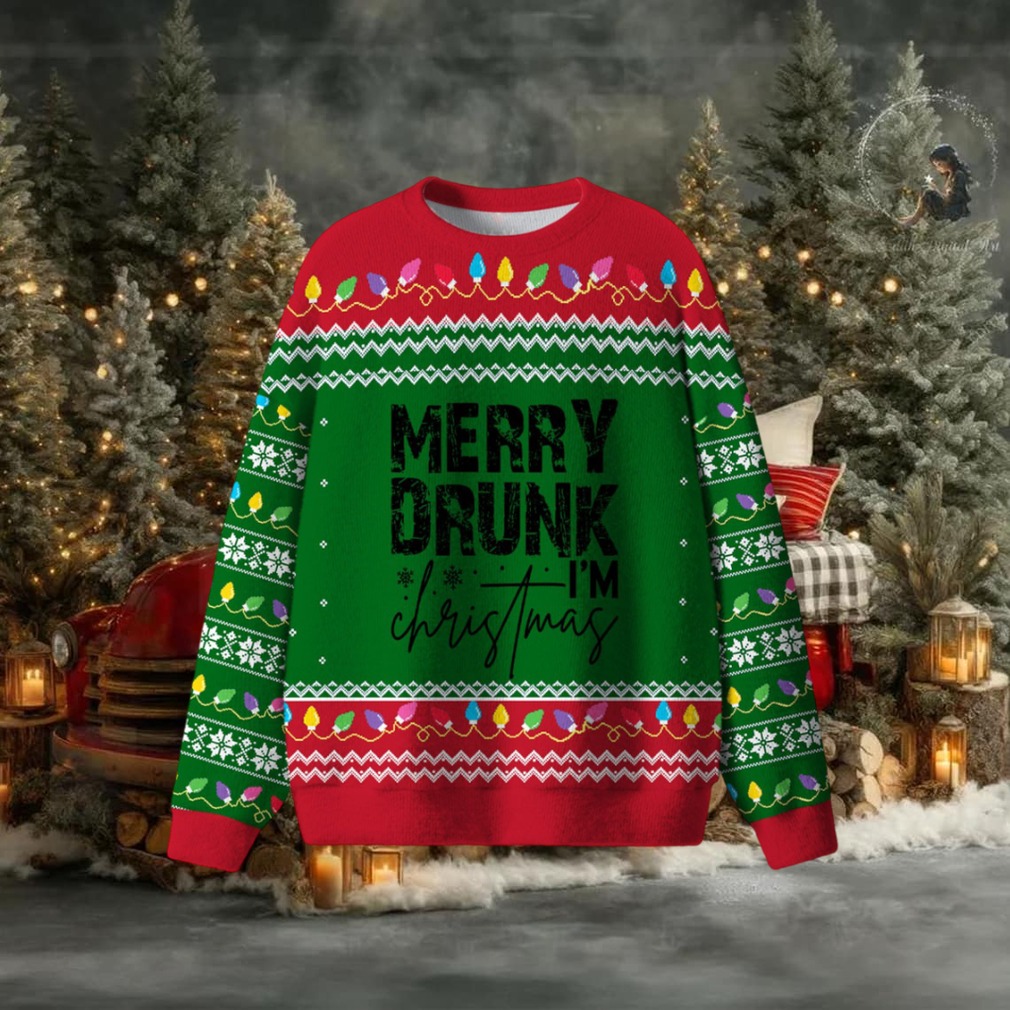 Merry Drunk I’m Christmas Ugly Sweater Merry Drunk I’m Christmas Ugly Sweater