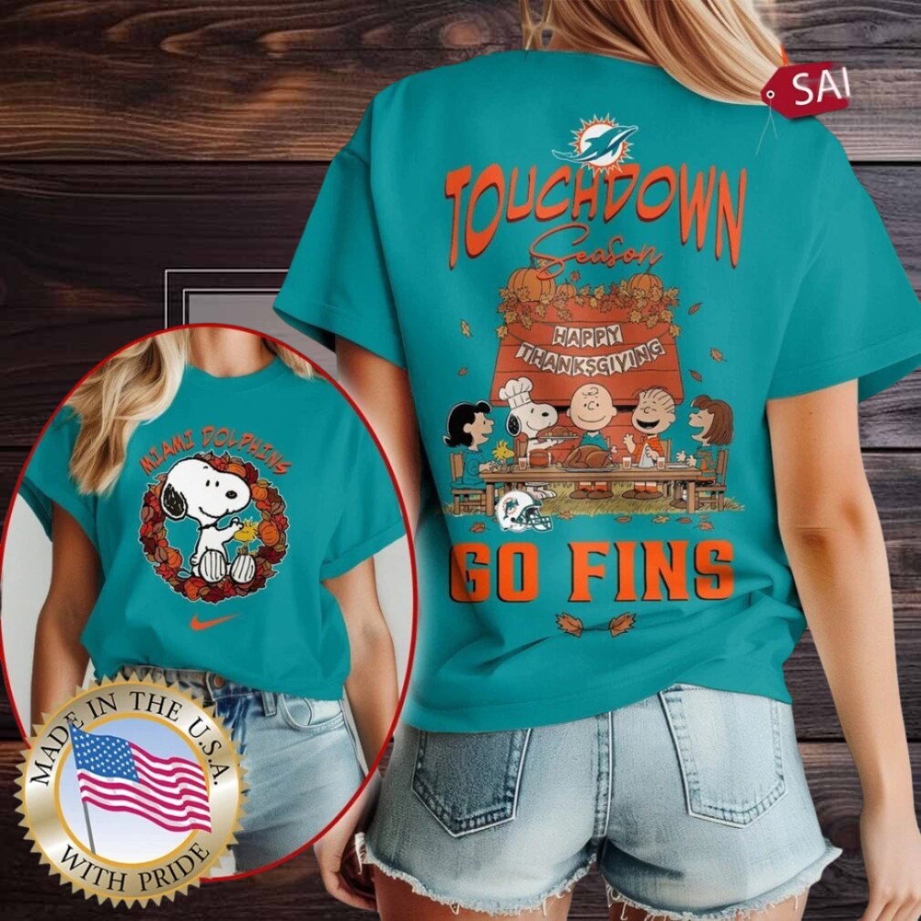 Miami Dolphins NFL Snoopy Peanuts Touchdown Season Happy Thanksgiving Shirt Miami Dolphins NFL Snoopy Peanuts Touchdown Season Happy Thanksgiving Shirt