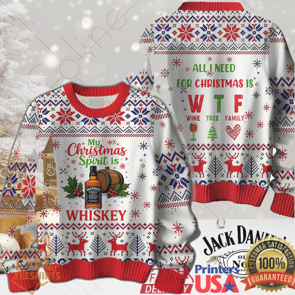 My Christmas Spirit is Jack Daniel’s Whiskey Ugly Sweater My Christmas Spirit is Jack Daniel’s Whiskey Ugly Sweater