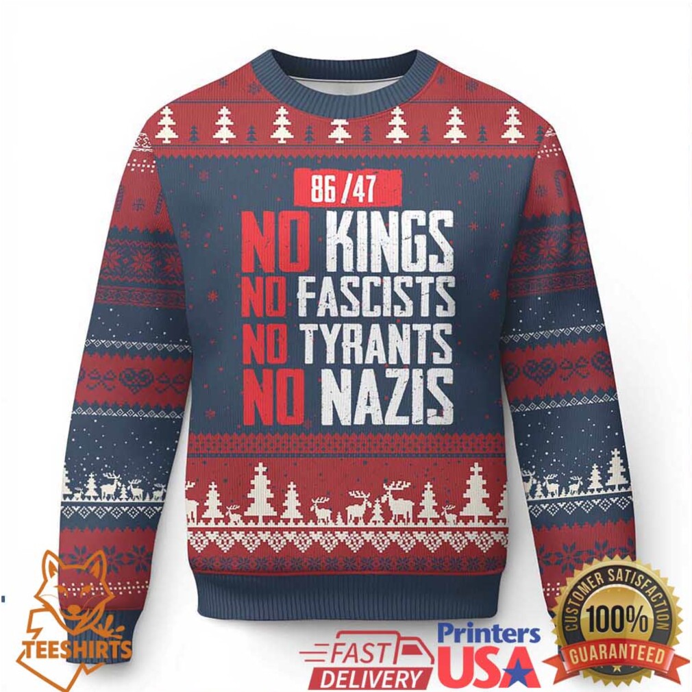 No Kings No Fascists No Tyrants No Nazis 8647 Ugly Christmas Sweater No Kings No Fascists No Tyrants No Nazis 8647 Ugly Christmas Sweater