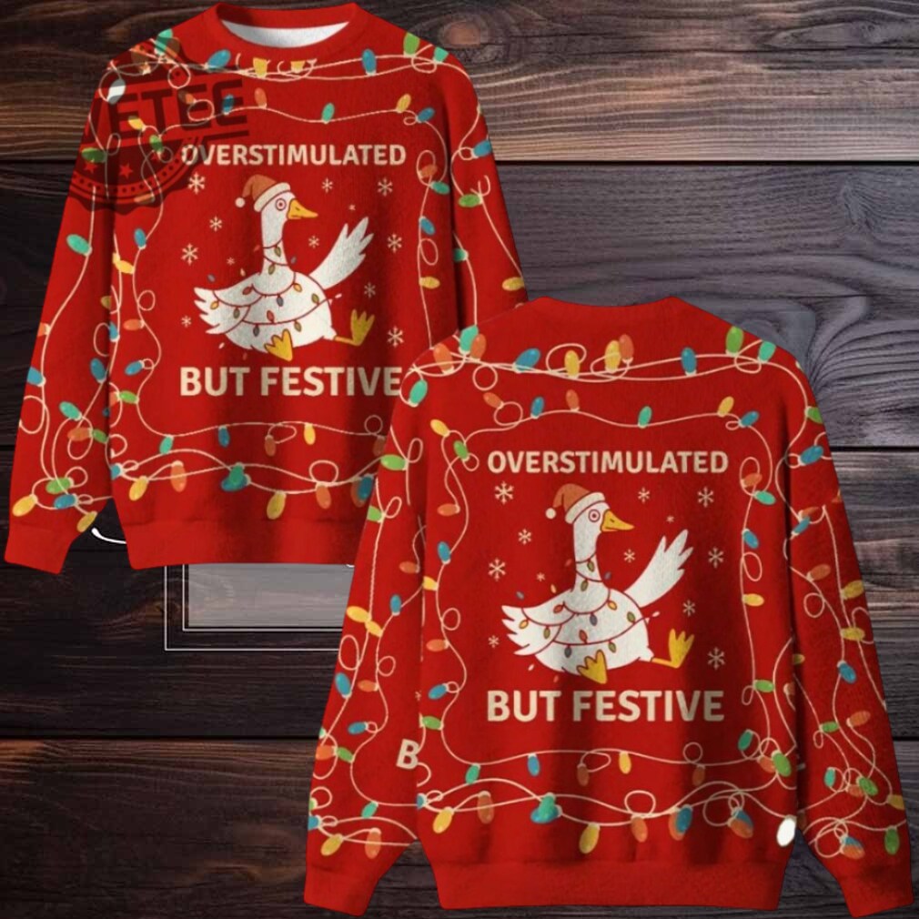 Overstimulated But Festive Ugly Christmas Sweater Men Women For Sale Overstimulated But Festive Ugly Christmas Sweater Men Women For Sale