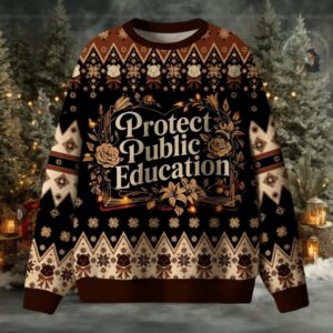 Protect Public Education Ugly Christmas Sweater Protect Public Education Ugly Christmas Sweater