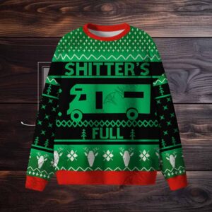 Shitter's Full Ugly Sweatshirts