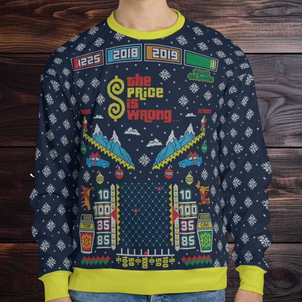 The Price is Wrong Ugly Christmas Sweatshirt The Price is Wrong Ugly Christmas Sweatshirt