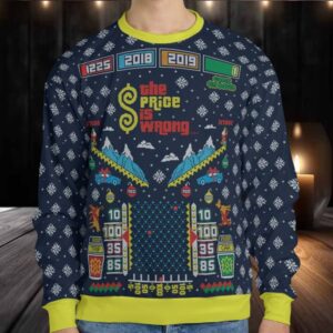The Price is Wrong Ugly Christmas Sweatshirt