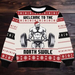 Welcome to the North Swole Ugly Christmas Sweater Funny Fitness Holiday Perfect Gift for Gym Lovers