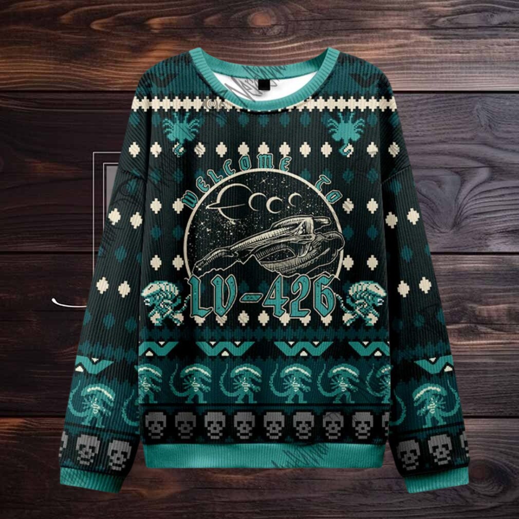 Welecome to LV 426 Ugly Sweatshirts Welecome to LV 426 Ugly Sweatshirts