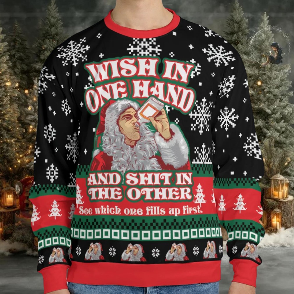 Wish In One Hand Ugly Christmas Sweatshirt Wish In One Hand Ugly Christmas Sweatshirt