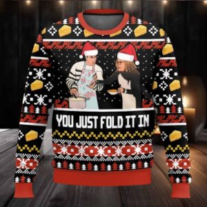 You Just Fold It in Meme Christmas Ugly Sweater